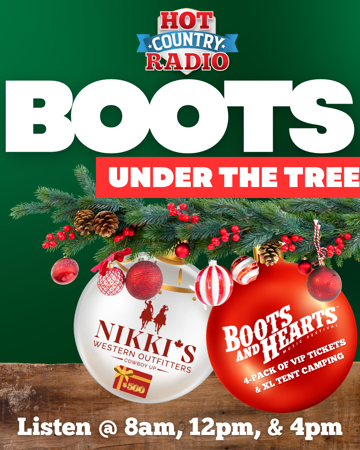 Boots Under The Tree - Win 4 VIP Passes and an XL Tent Campsite to Boots and Hearts + A $500 Gift Card